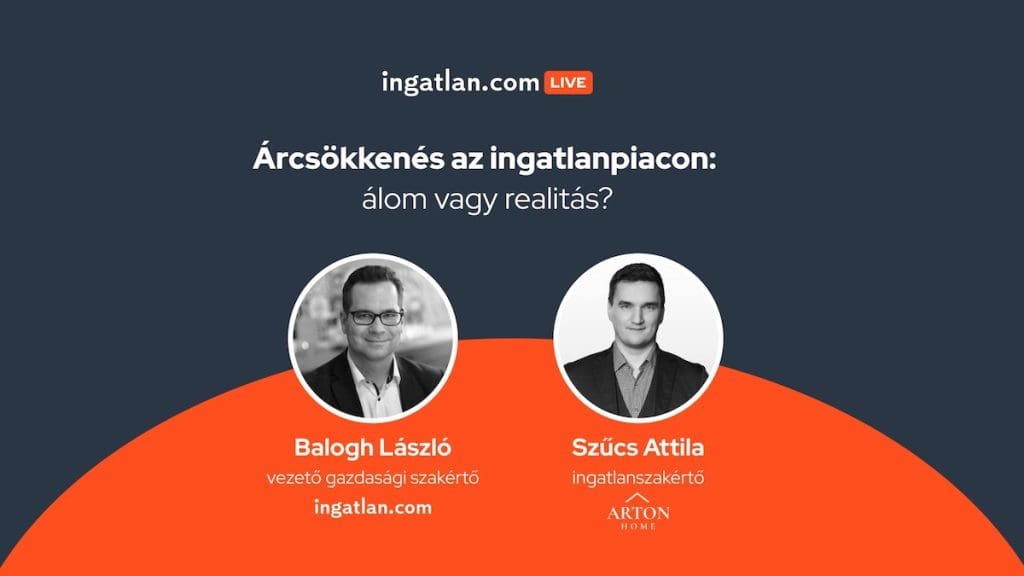 Árcsökkenés az ingatlanpiacon: álom vagy realitás? című ingatlan.com Live kreatív. Balra Balogh László, jobbra Szűcs Attila portréfotójával. 
